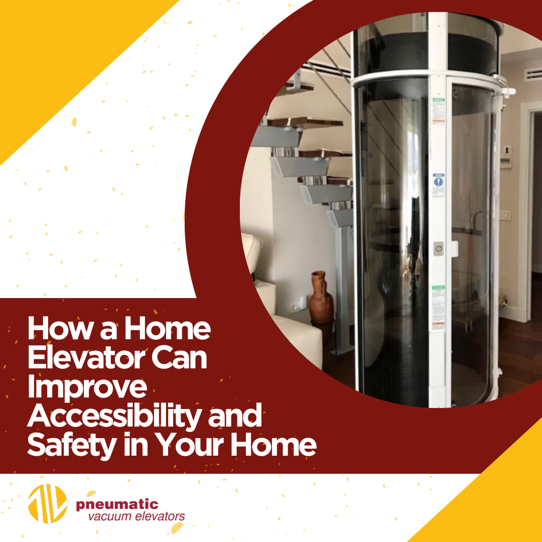 Home Elevators: Accessibility for Seniors & Individuals w